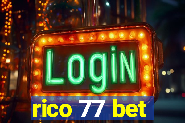 rico 77 bet